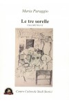Le tre sorelle (racconti brevi) Le tre sorelle (racconti brevi)